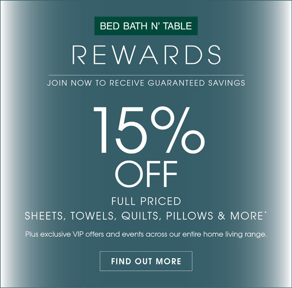 Bed Bath N' table Rewards